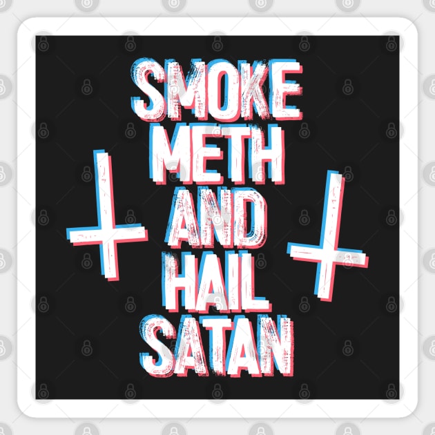 Smoke Meth & Hail Satan † 3D Text Design Sticker by DankFutura